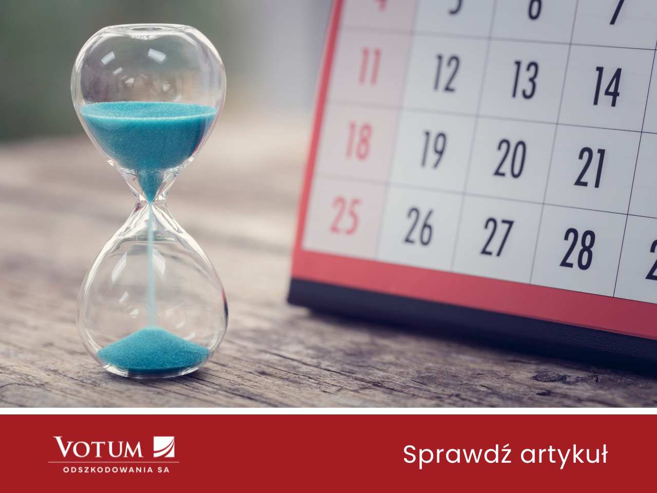 klepsydra i kalendarz – symboliczne ukazanie, gdy ubezpieczyciel opóźnia wypłatę odszkodowania.