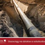 Gazociąg na działce a odszkodowanie. Jak uzyskać wynagrodzenie za rurę gazową?