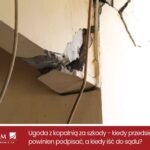 Ugoda z kopalnią za szkody – kiedy przedsiębiorca powinien podpisać, a kiedy iść do sądu?
